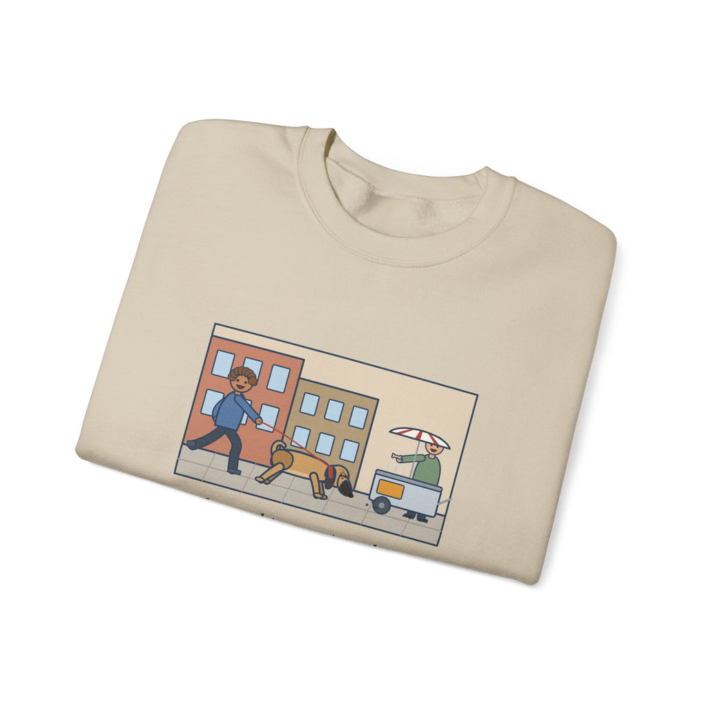 Puggle Sweatshirt, Caught a Scent on the Walk, We Followed It Four Blocks to a Hot Dog Cart, Funny City Walk Crewneck