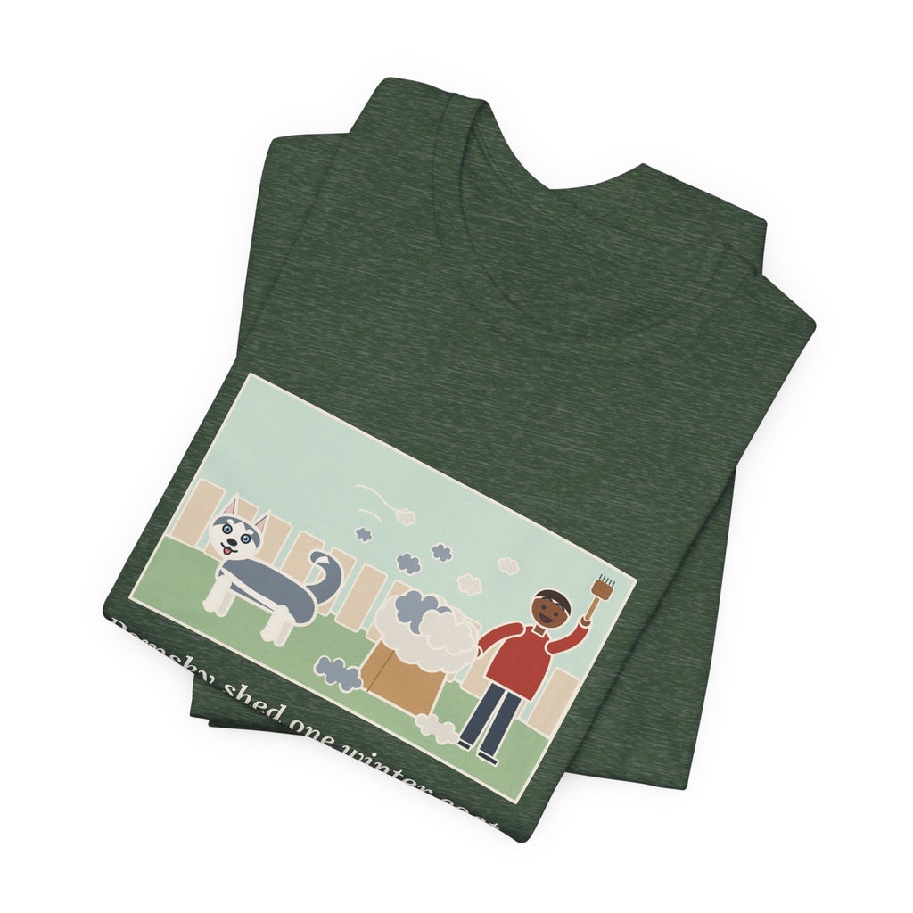 Funny Pomsky T-Shirt, Shed One Winter Coat, We Filled a Grocery Bag with It, Shedding Season Tee