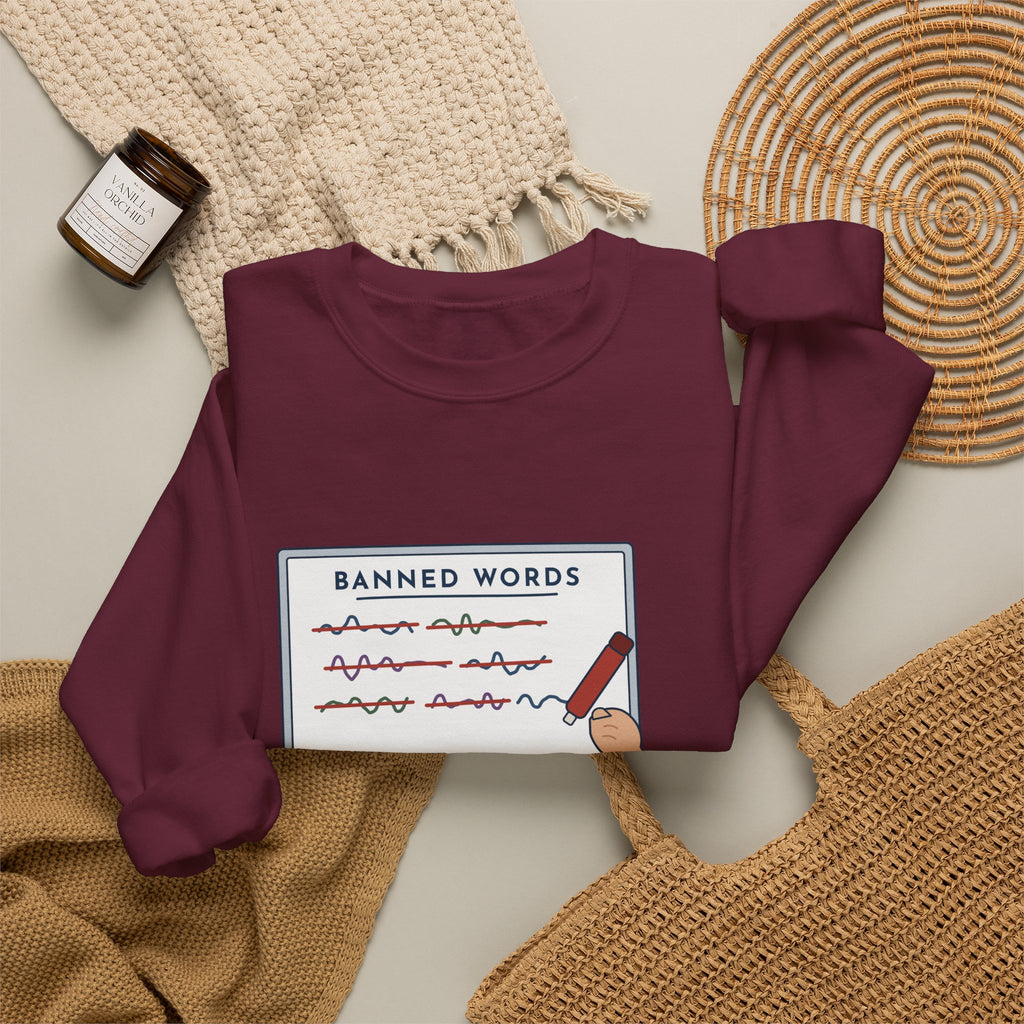 Middle School Teacher Crewneck Sweatshirt - I Don't Know What It Means. Stop Saying It