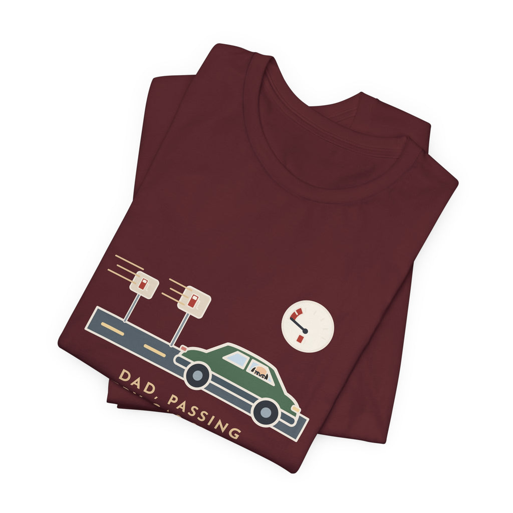 Funny Road Trip Dad T-Shirt - Passing Every Gas Station, We'll Make the Next One
