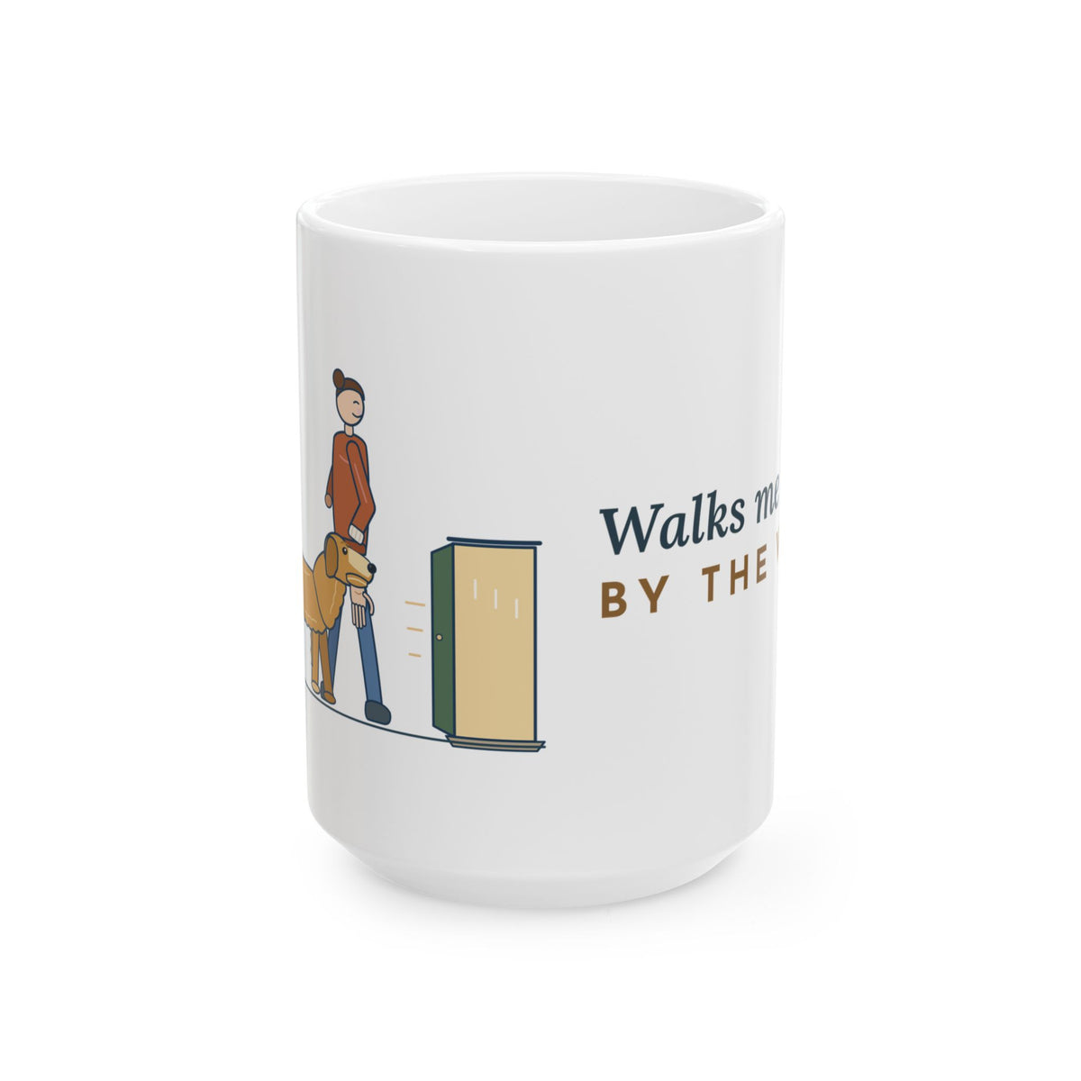 Large 15oz Golden Retriever Mug - Walks Me Inside by the Wrist. Golden Owner Gift