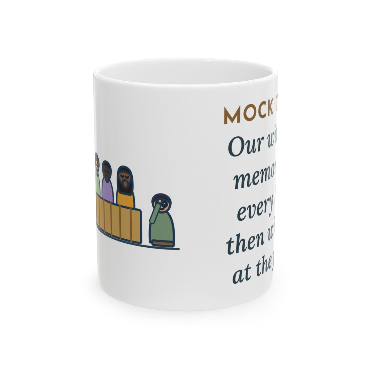 Mock Trial Coach Coffee Mug - Memorized Every Line, Then Winked