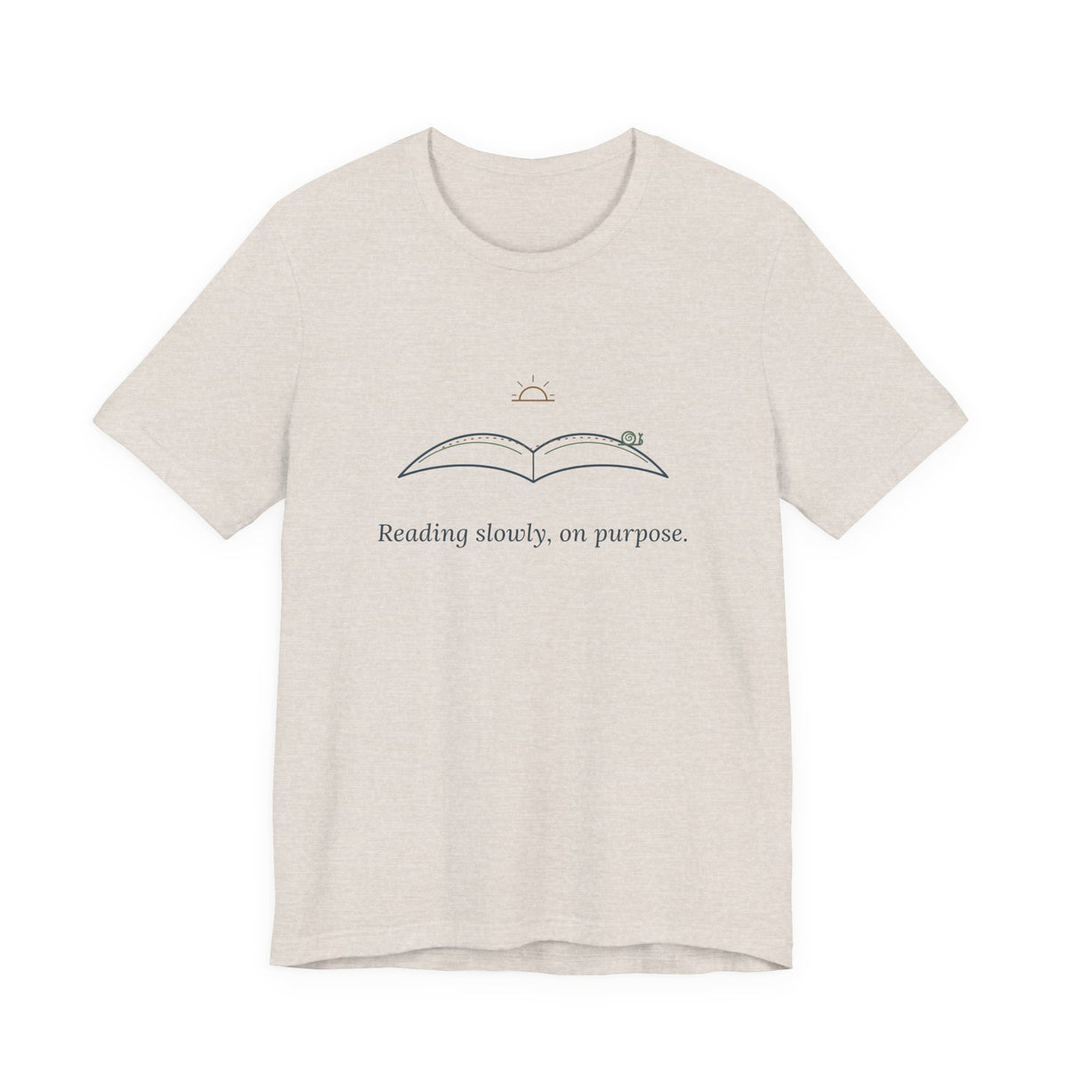 Book Lover T-Shirt - Reading Slowly, On Purpose. Bookish Reader Tee