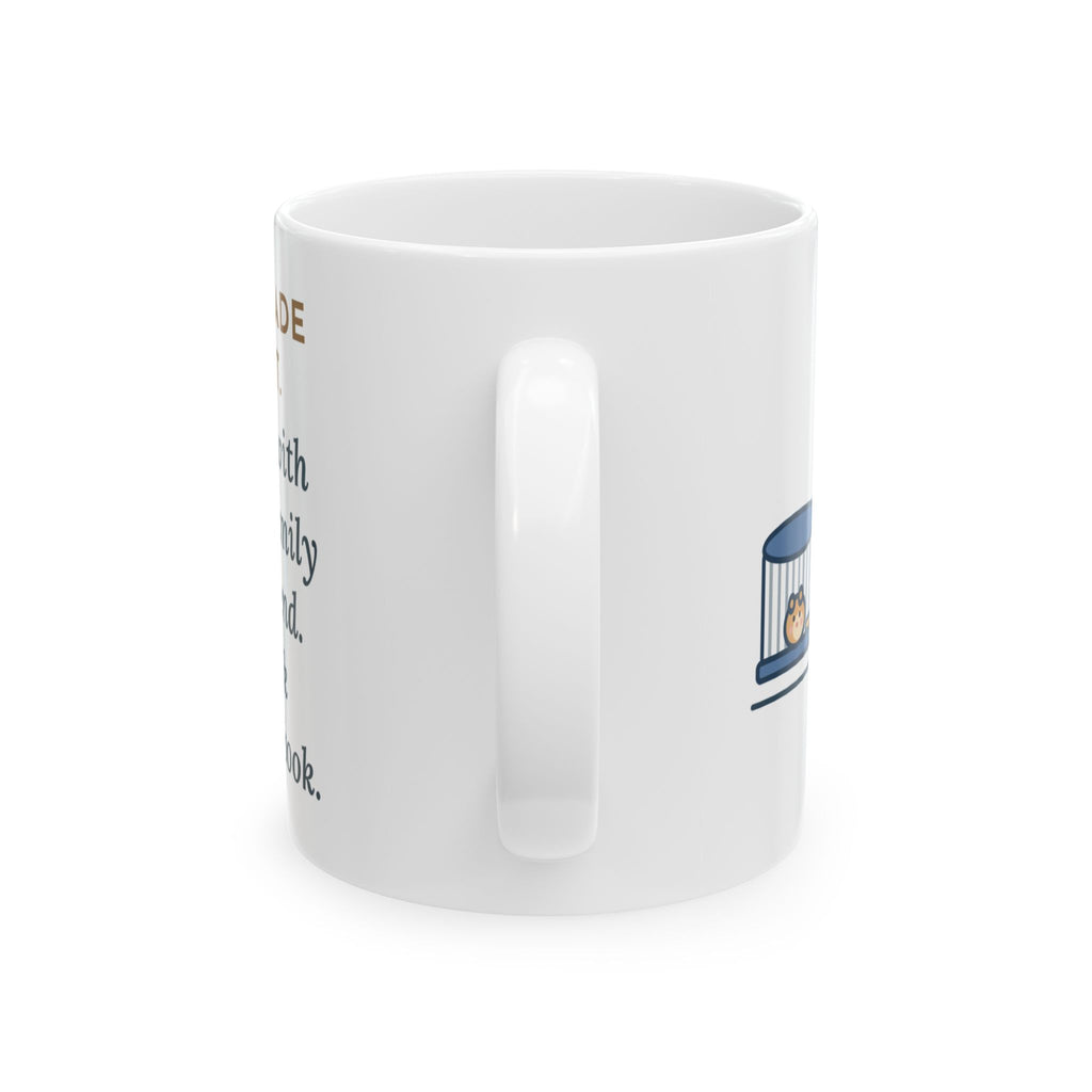Class Pet Mug, Went Home with a Different Family Every Weekend, Came Back with a Scrapbook, Funny Coffee Mug 11oz