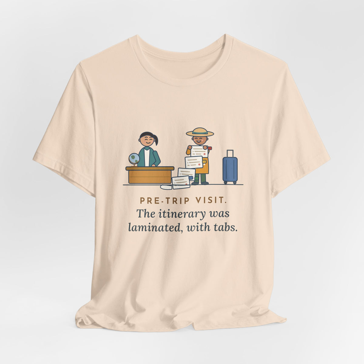 Travel Clinic Nurse T-Shirt - Pre-Trip Visit, the Itinerary Was Laminated With Tabs