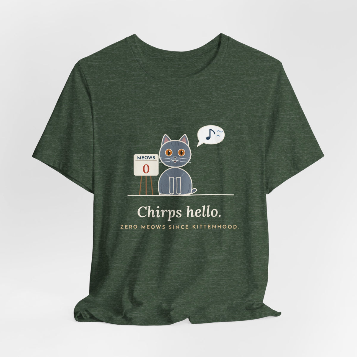 Chartreux Cat T-Shirt - Chirps Hello, Zero Meows Since Kittenhood Quiet Cat Tee