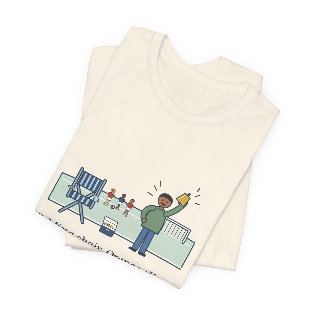 Folding Chair. Orange Slices. Loudest Voice on the Sideline. T-Shirt, Soccer Quote Tee with Sideline Parent