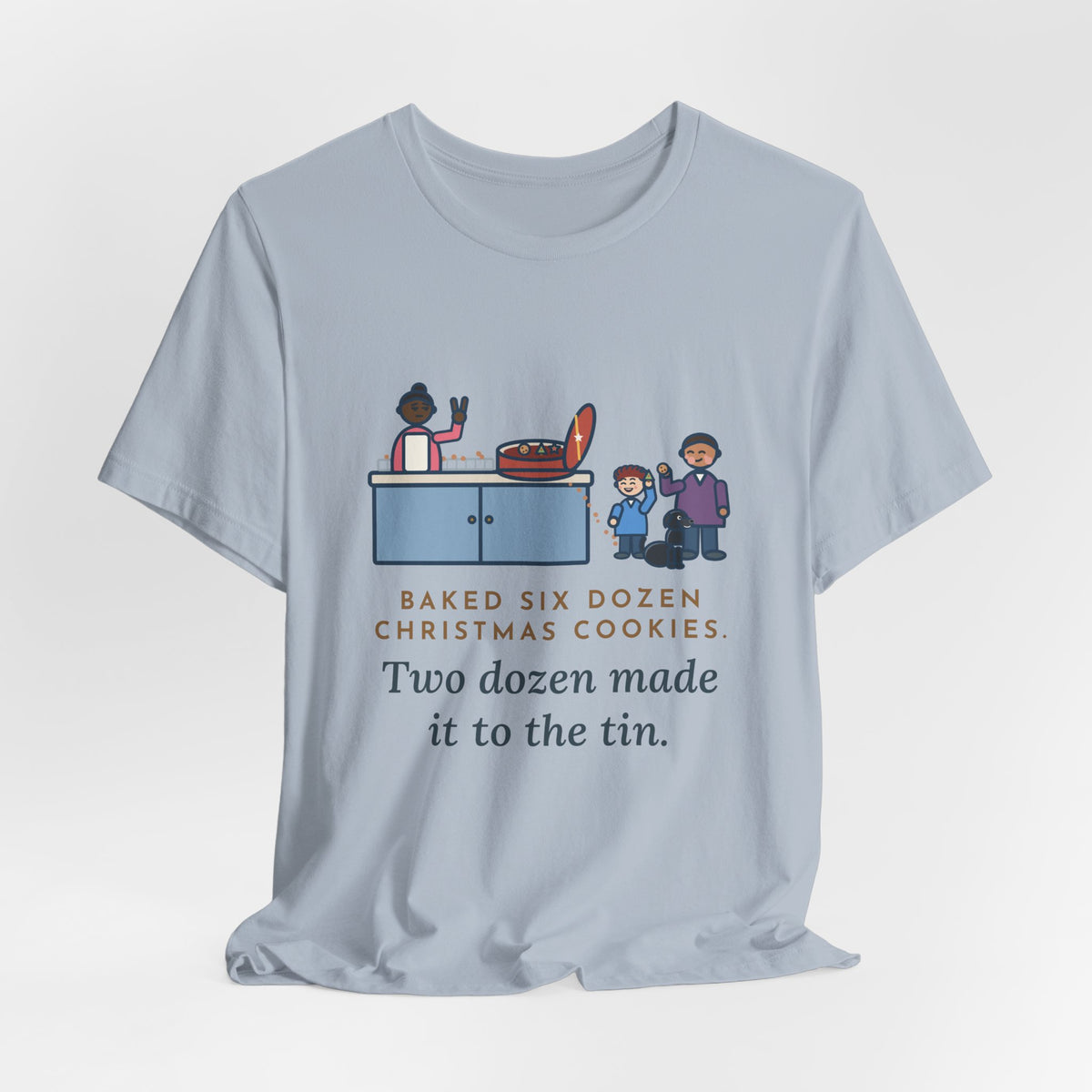 Funny Christmas Cookies T-Shirt, Baked Six Dozen, Two Dozen Made It to the Tin, Cookie Count Tee
