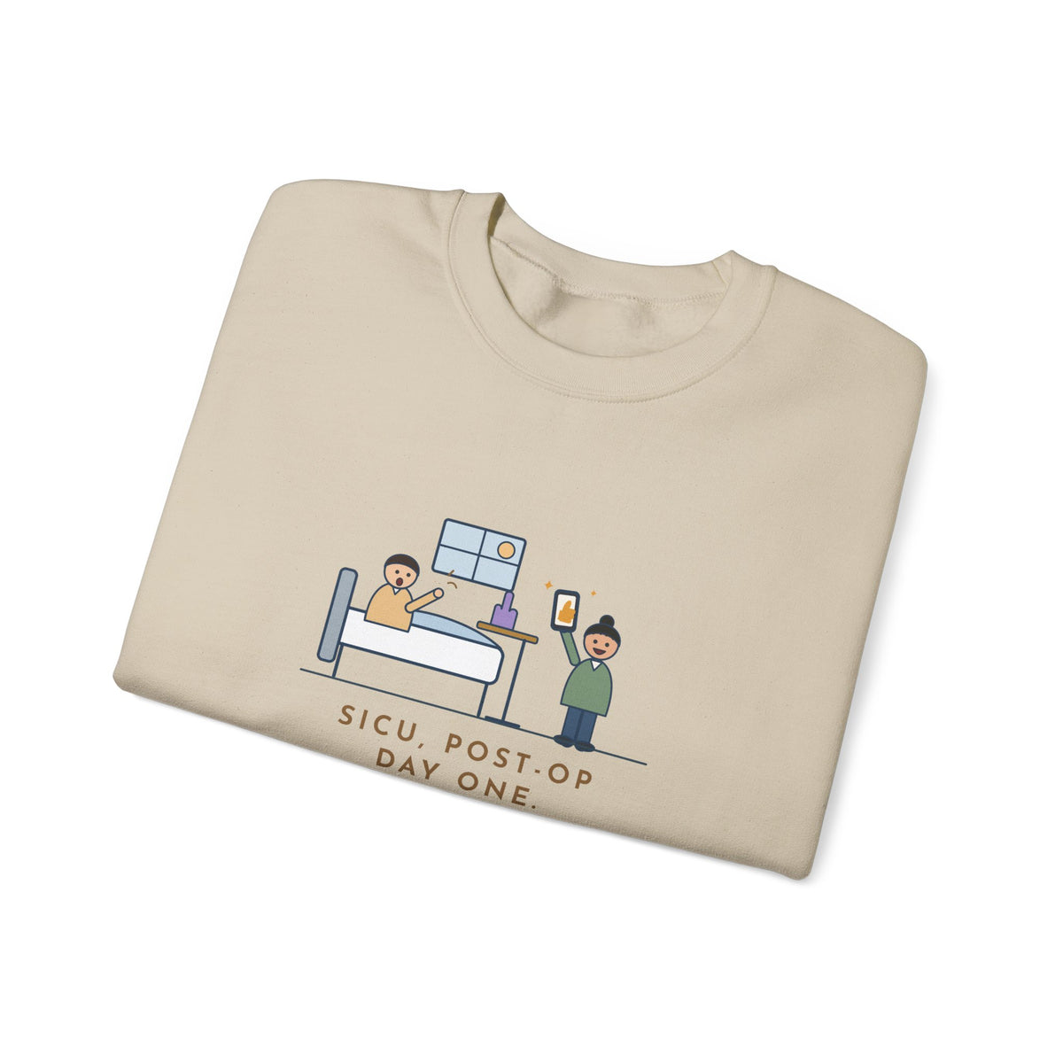 SICU Nurse Sweatshirt, First Question When He Woke Up, Did My Team Win, Funny Big Game Update Crewneck