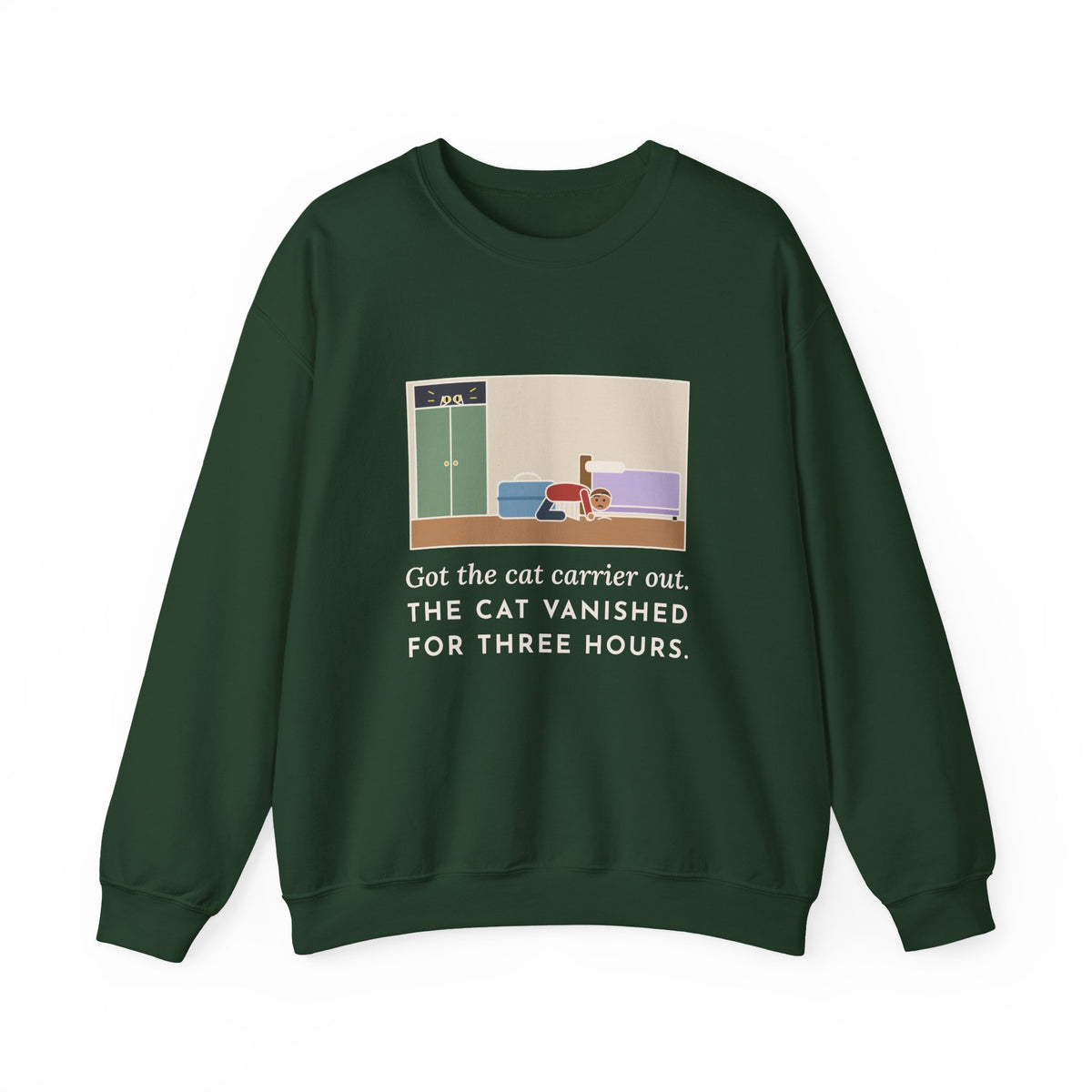 Vet Day Cat Sweatshirt, Got the Cat Carrier Out, The Cat Vanished for Three Hours, Funny Cabinet Hideout Crewneck