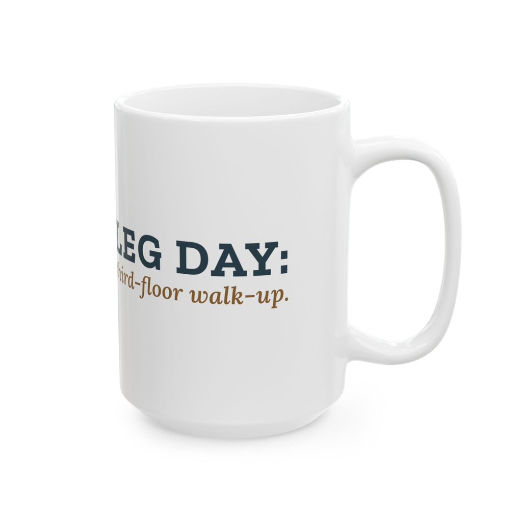 Large 15oz Paramedic Mug - Leg Day: Third-Floor Walk-Up EMT Coffee Mug