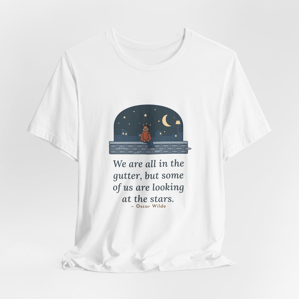 Oscar Wilde Quote T-Shirt, Some of Us Are Looking at the Stars, Literary Stargazer Curb Tee