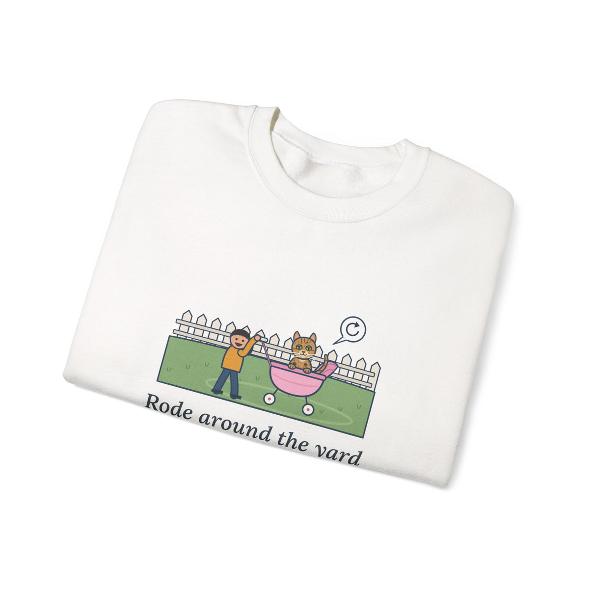 Australian Mist Cat Crewneck Sweatshirt - Rode Around the Yard in the Doll Stroller