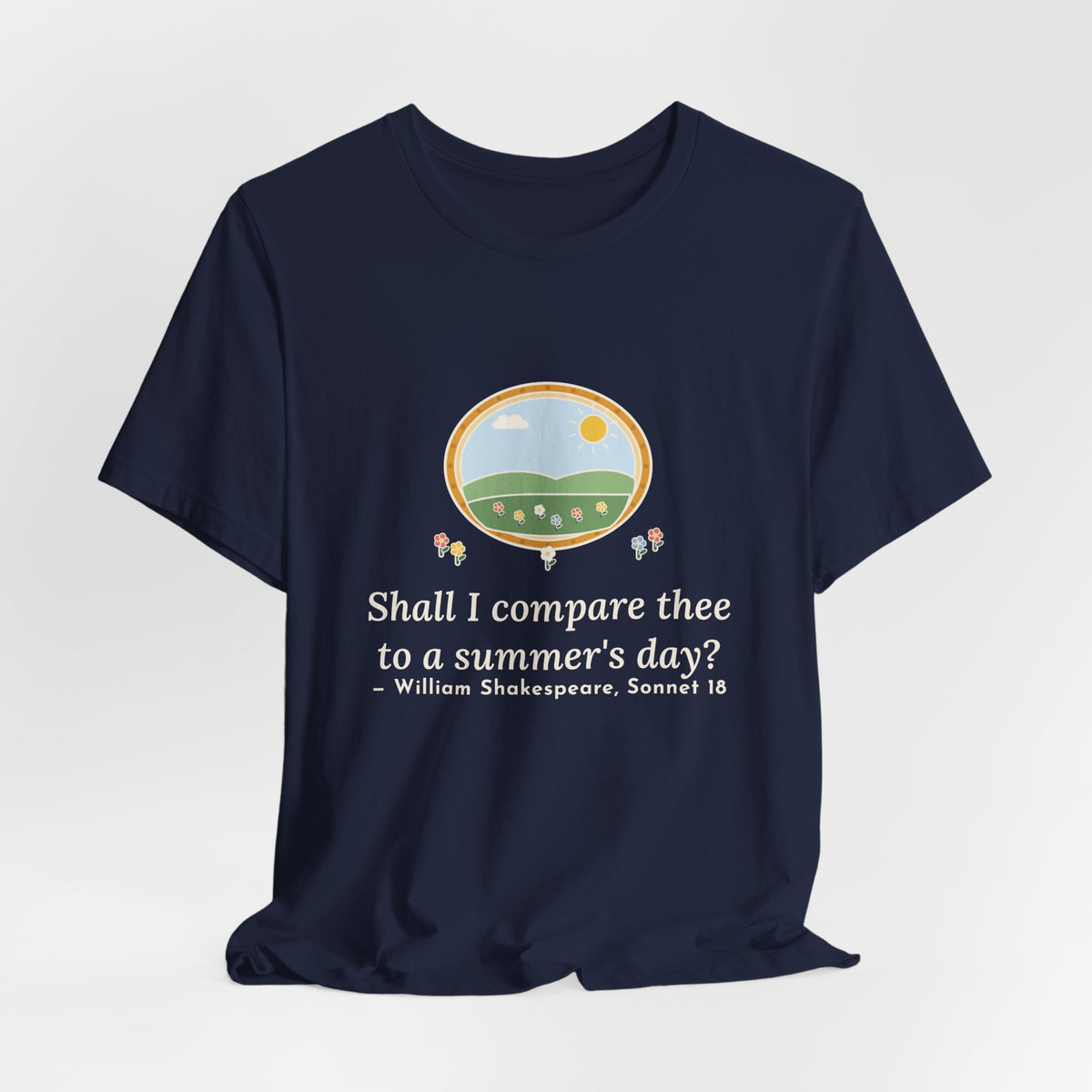 Shakespeare Quote T-Shirt, Shall I Compare Thee to a Summer's Day, Love Framed Meadow Tee