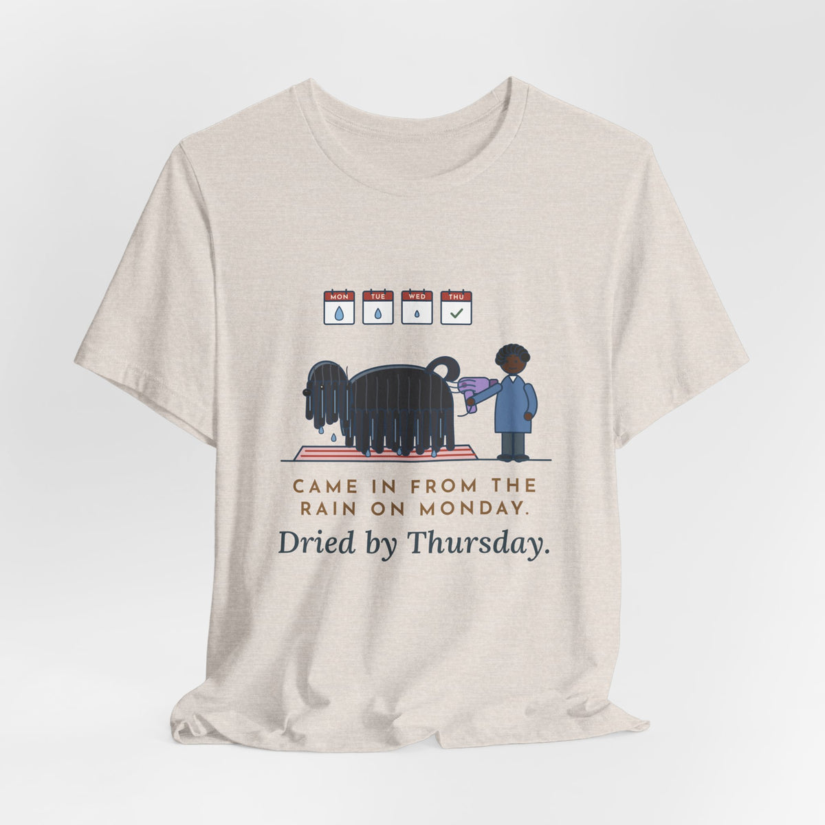 Puli Dog T-Shirt - Came In From the Rain on Monday, Dried by Thursday