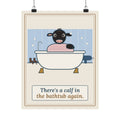 Cattle Rancher Wall Art Poster - There's a Calf in the Bathtub Again. Farmhouse Bathroom Print