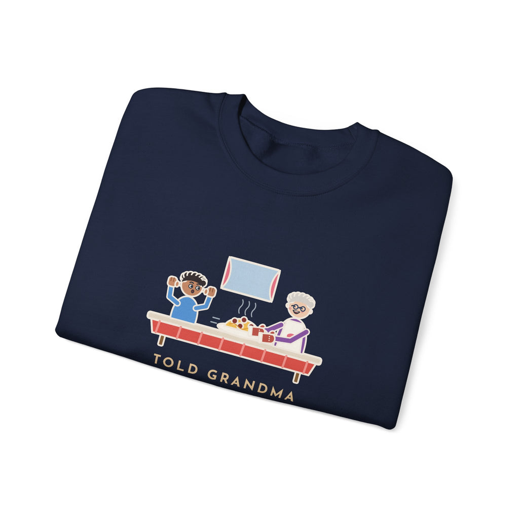 Told Grandma I Already Ate, a Plate Appeared Anyway Sweatshirt, Funny Grandma Crewneck with Grandma's Pasta