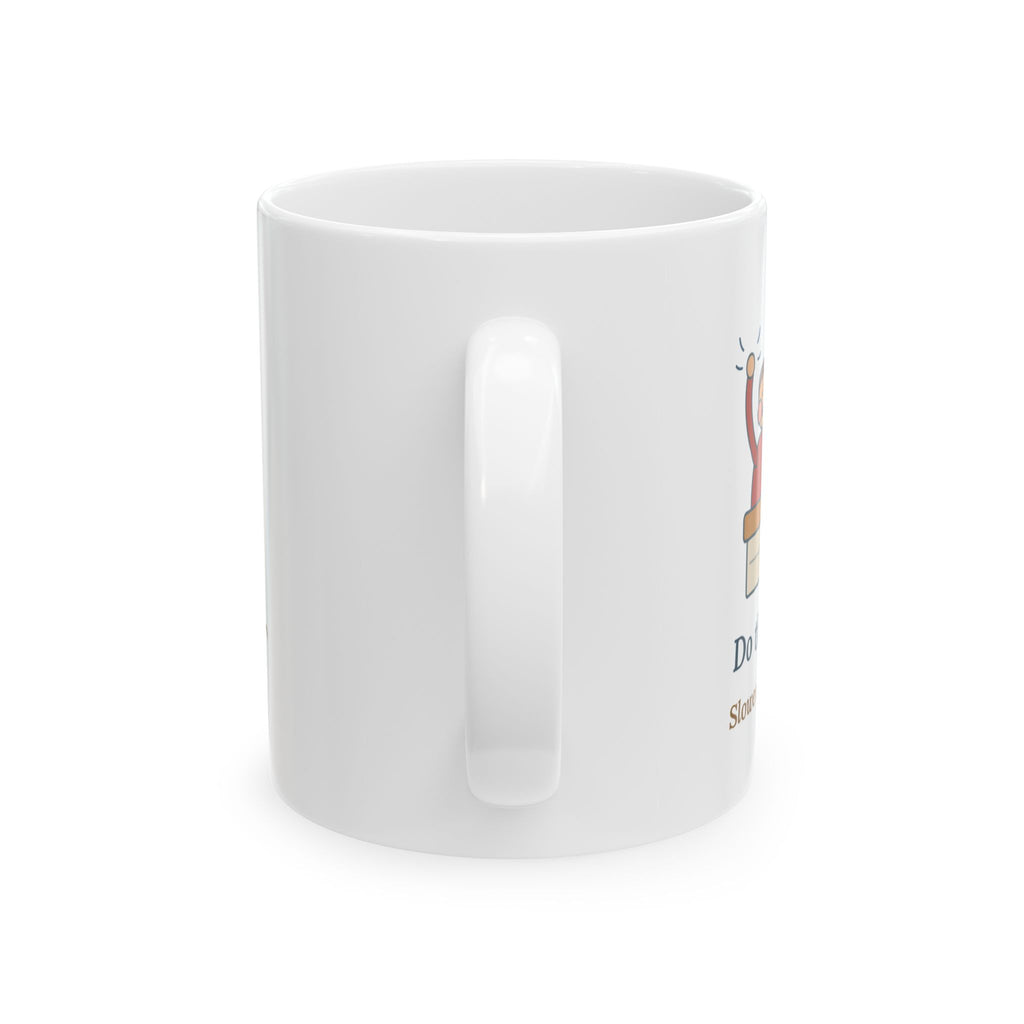 Auto Mechanic Coffee Mug - Do the Noise Again. Slower, With Hand Motions