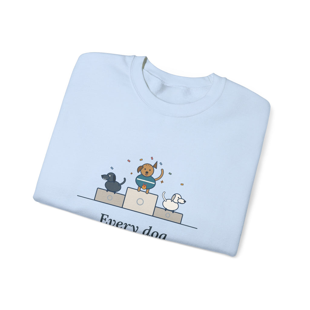 Every Dog Has His Day Sweatshirt, Underdog Proverb Crewneck, Mutt on the Podium