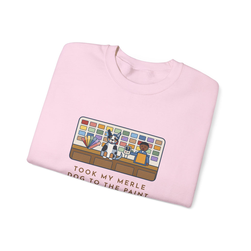 Merle Dog Sweatshirt, Took Him to the Paint Store for Fun, The Color Matcher Gave Up, Funny Paint Counter Crewneck