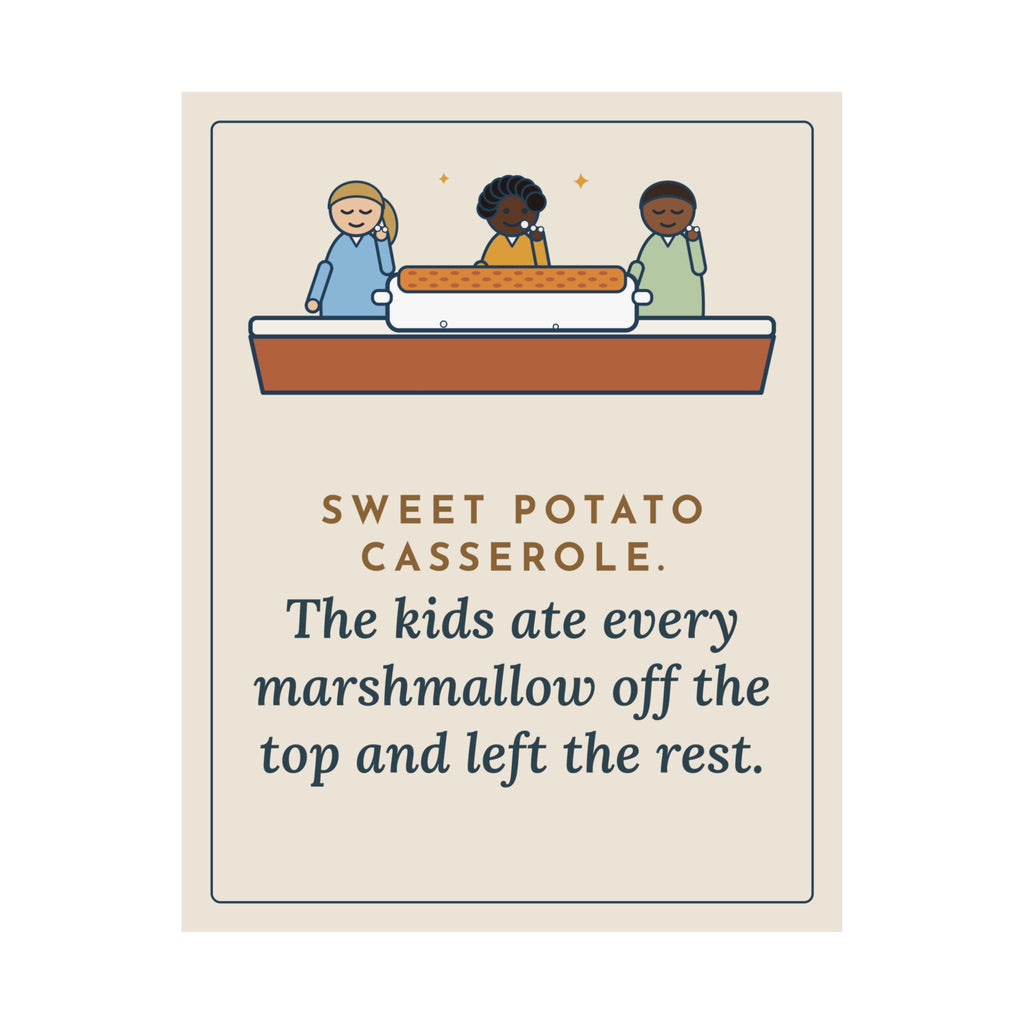 Thanksgiving Poster, Sweet Potato Casserole, Kids Ate Every Marshmallow off the Top, Funny Casserole Mystery Wall Art