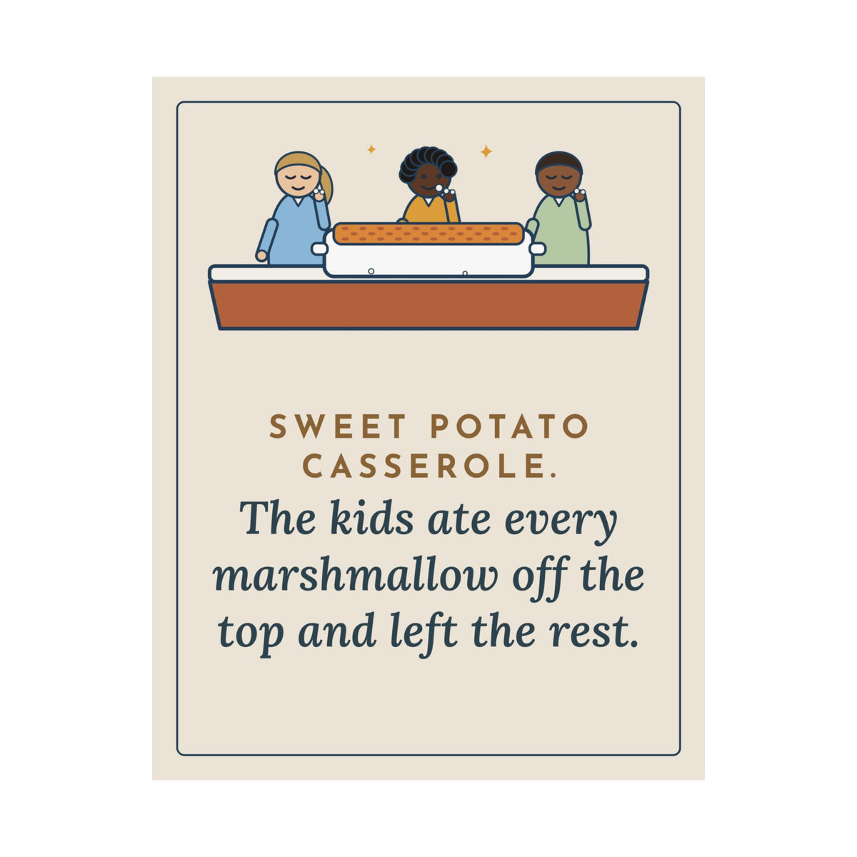 Thanksgiving Poster, Sweet Potato Casserole, Kids Ate Every Marshmallow off the Top, Funny Casserole Mystery Wall Art
