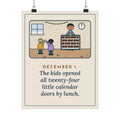 Countdown Calendar Poster, December 1, the Kids Opened All Twenty-Four Little Doors by Lunch, Funny December Kitchen Wall Art
