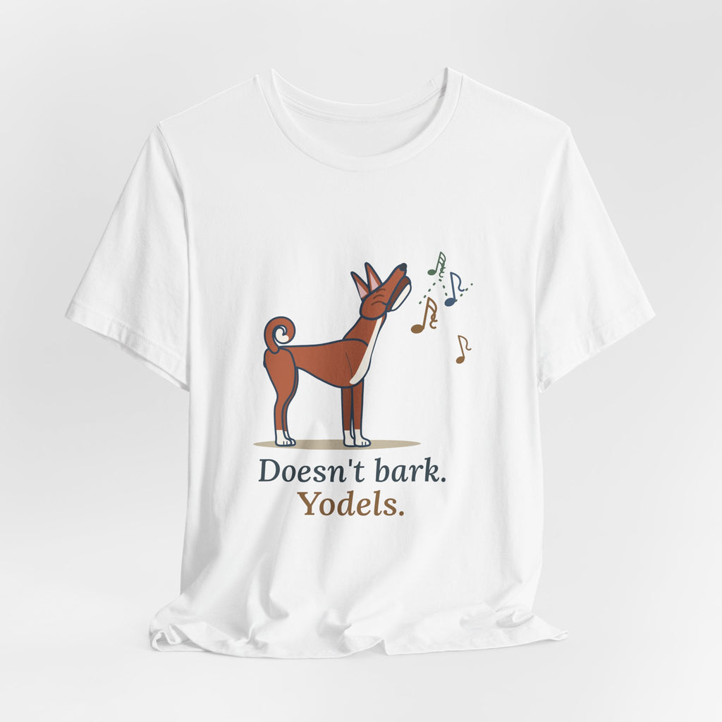 Basenji T-Shirt - Doesn't Bark. Yodels. Funny Barkless Dog Owner Tee