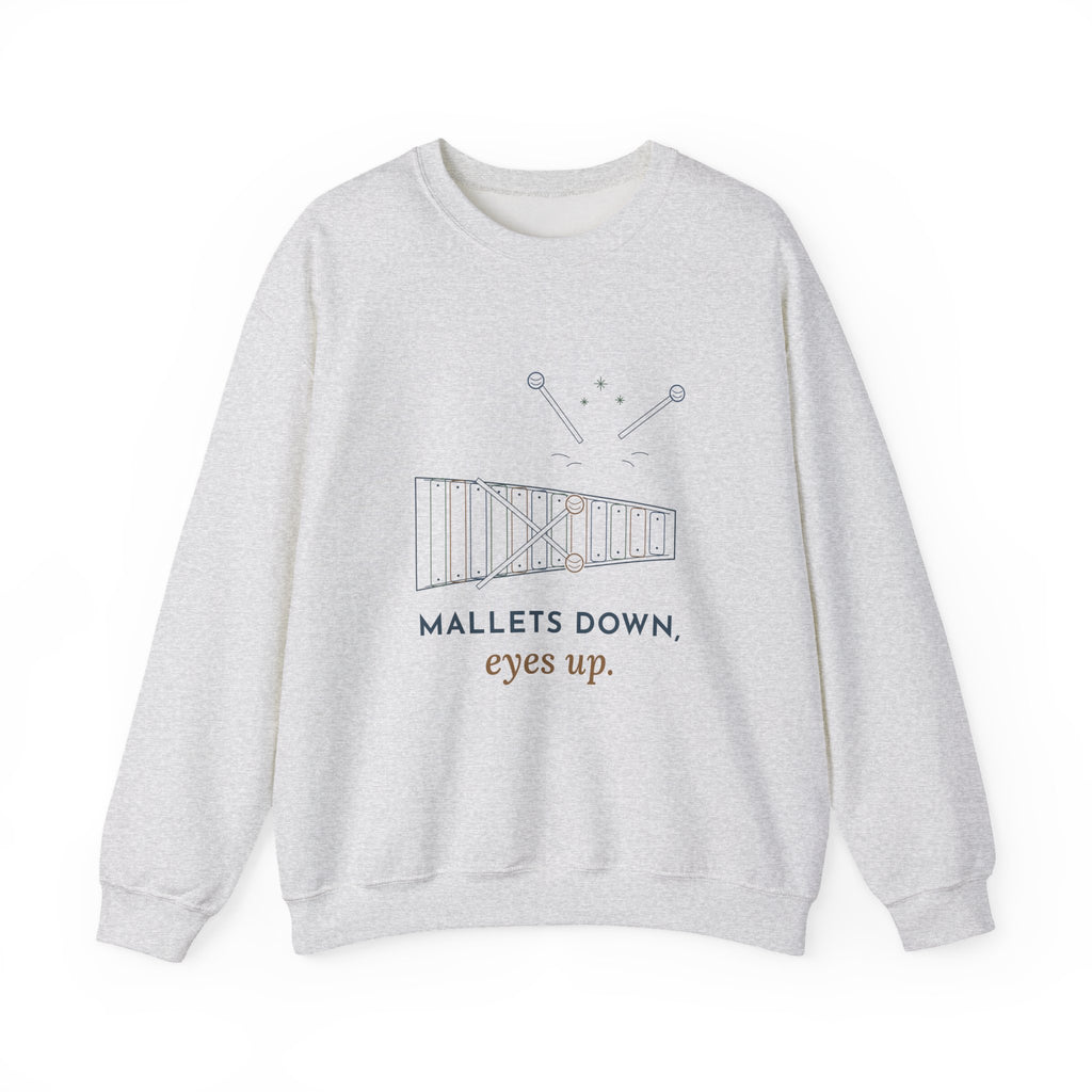 Elementary Music Teacher Crewneck Sweatshirt - Mallets Down, Eyes Up. Music Class Gift