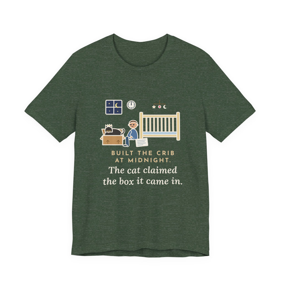 Funny New Parent T-Shirt, Built the Crib at Midnight, the Cat Claimed the Box, Crowned Cat Tee
