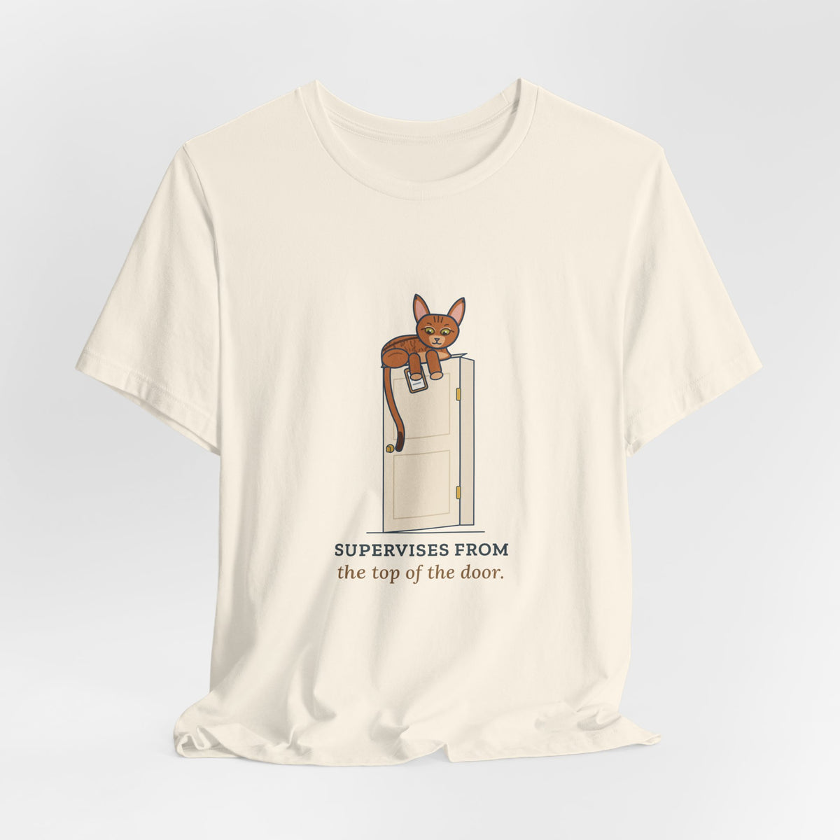 Abyssinian Cat T-Shirt - Supervises From the Top of the Door Funny Aby Cat Tee