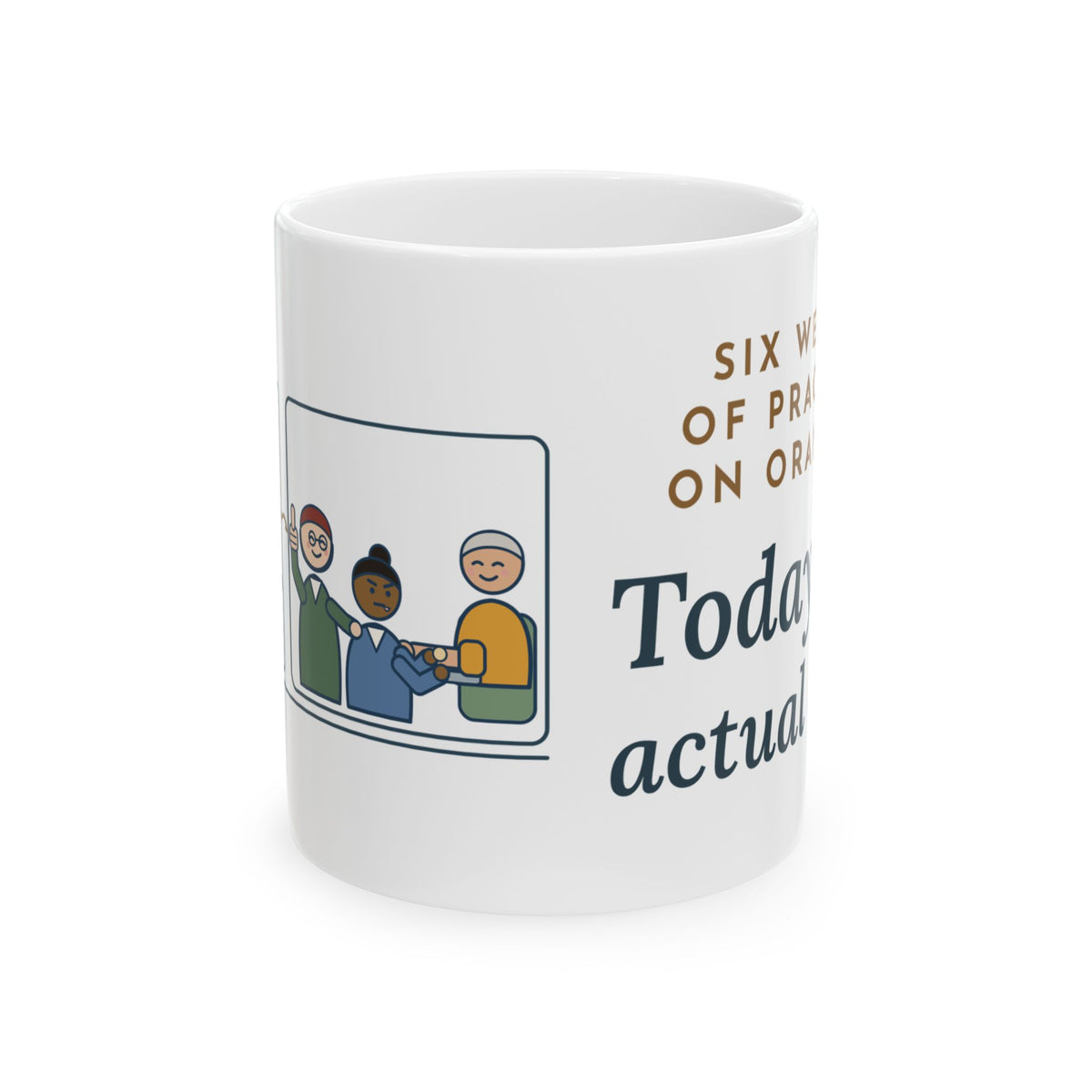 Clinical Nursing Instructor Coffee Mug - Six Weeks of Practice on Oranges