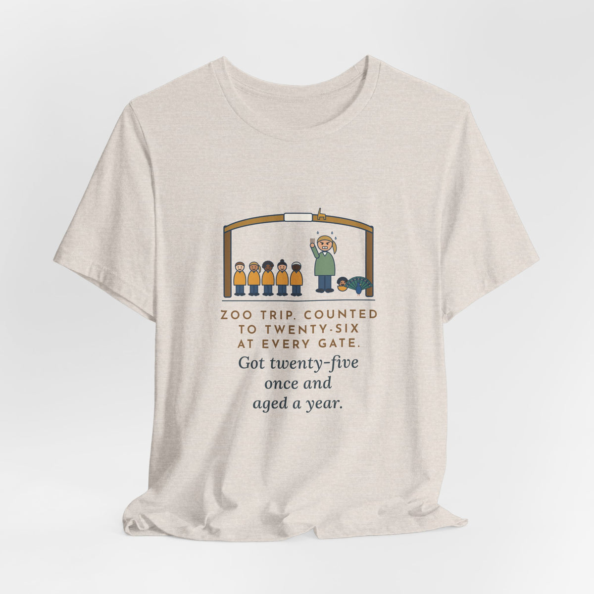 Field Trip Teacher T-Shirt - Zoo Trip, Counted to Twenty-Six at Every Gate