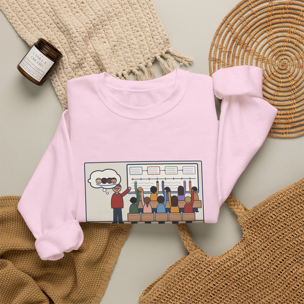 Eighth Grade Teacher Sweatshirt, Explained the Project for Twenty Minutes, First Question Was About Groups, Funny Project Day Crewneck