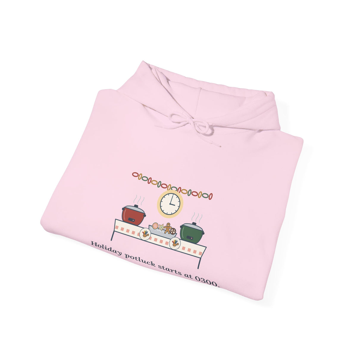 Holiday Potluck Starts at 0300 Nurse Hoodie - Hooded Sweatshirt for Nurses Working the Holiday Shift