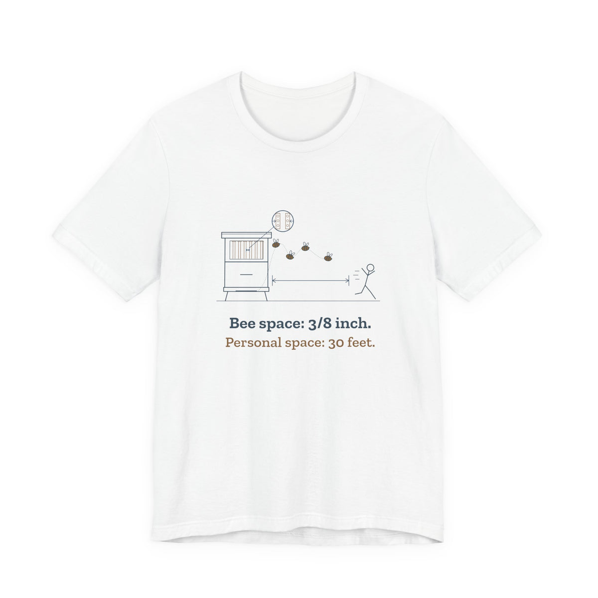 Beekeeping T-Shirt - Bee Space: 3/8 Inch. Personal Space: 30 Feet. Beekeeper Tee