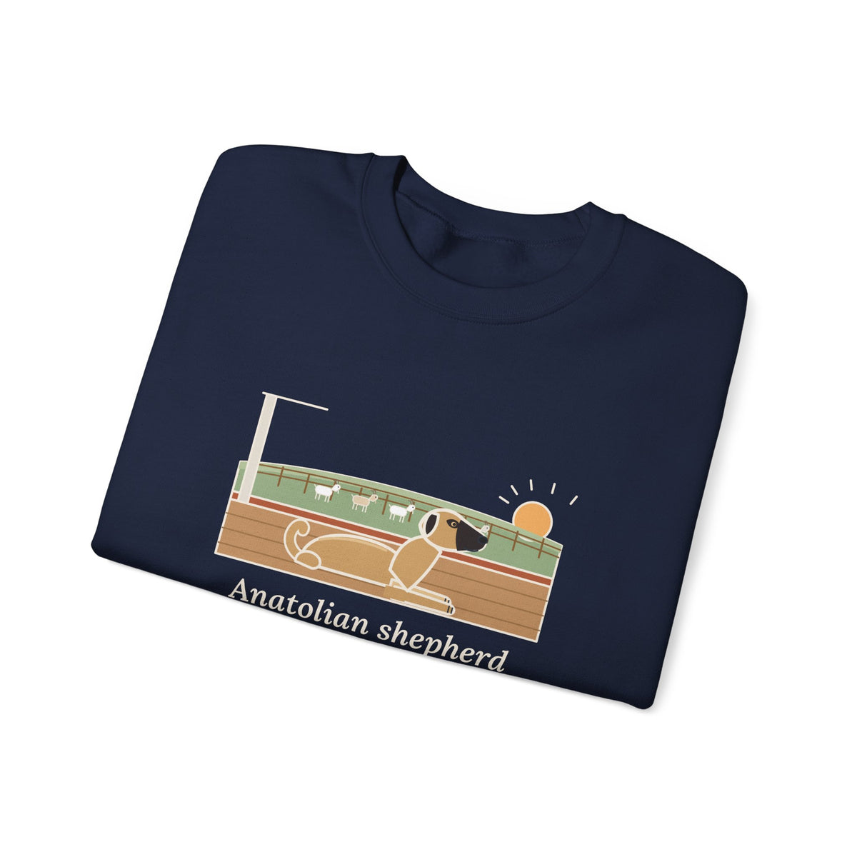 Anatolian Shepherd Crewneck Sweatshirt - Farm Dog Porch Watch Until Sunrise