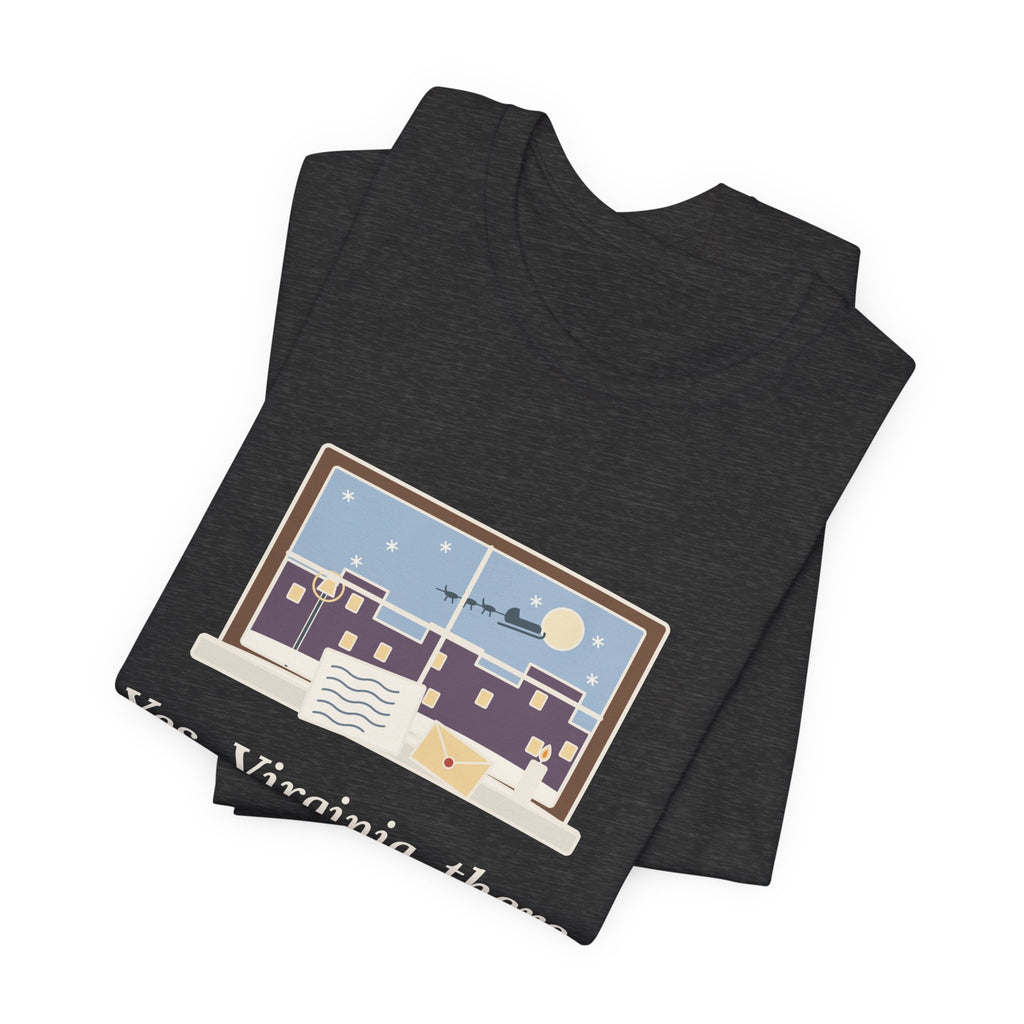 F. P. Church Quote T-Shirt, Yes Virginia 1897 Editorial, Christmas Snowy Windowsill Letter Tee