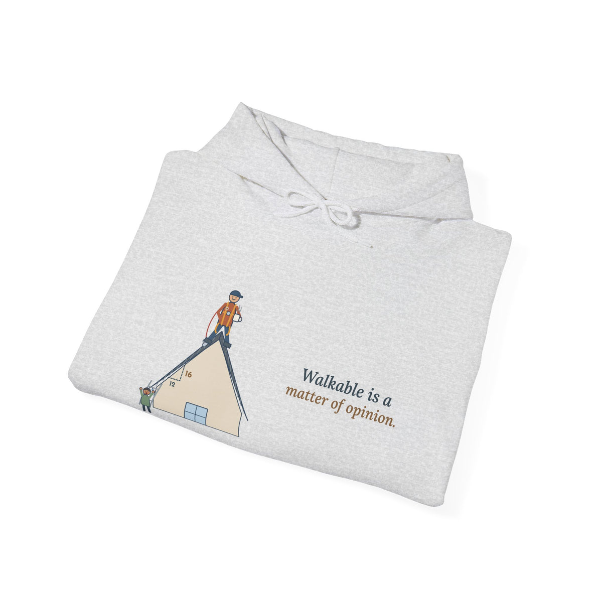 Roofing Hoodie - Walkable Is a Matter of Opinion Roofer Hooded Sweatshirt