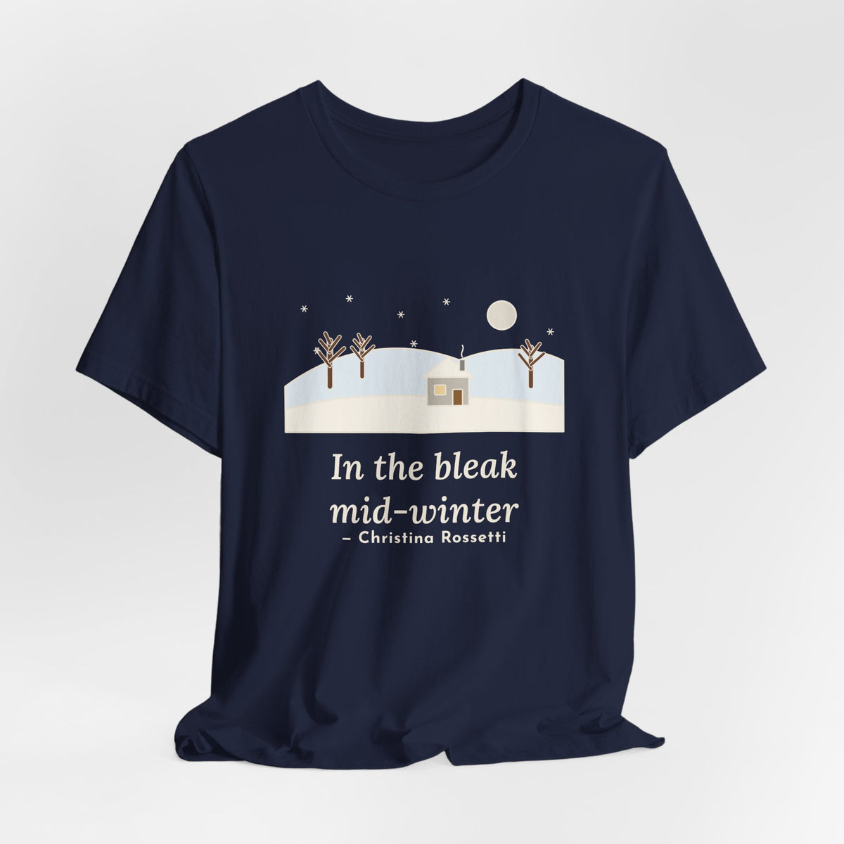 Rossetti Quote T-Shirt, In the Bleak Mid-Winter, Winter Snowy Cottage Hill Tee