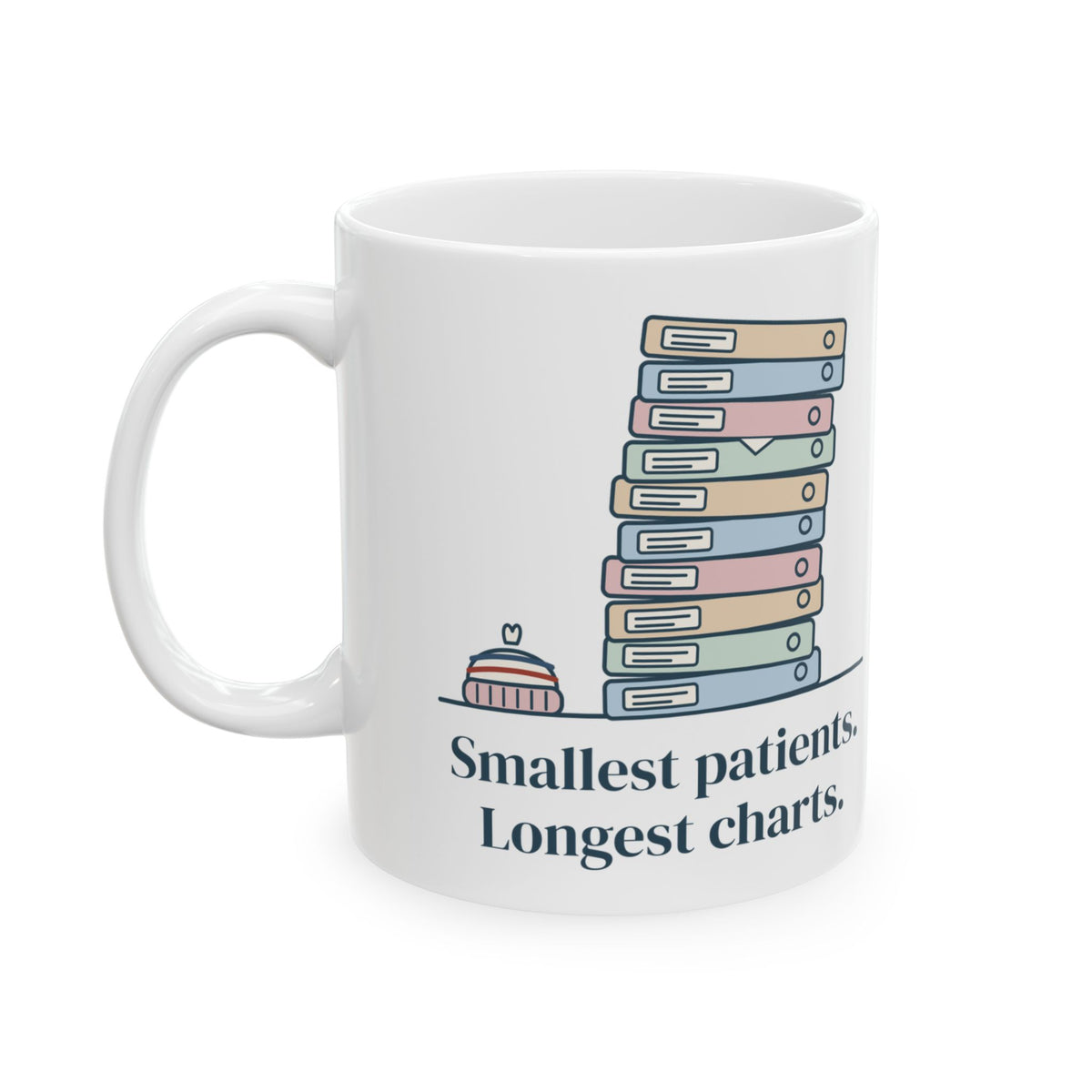 NICU Nurse Mug - Smallest Patients. Longest Charts. Neonatal Nurse Coffee Mug Gift