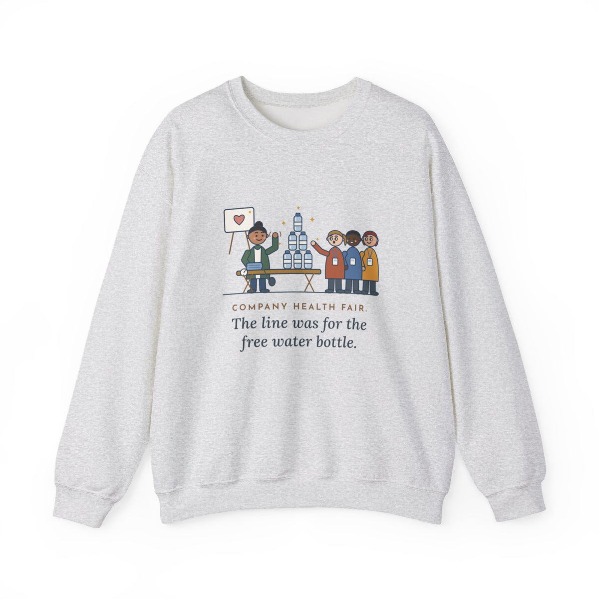Corporate Wellness Nurse Crewneck Sweatshirt - The Line Was for the Free Water Bottle