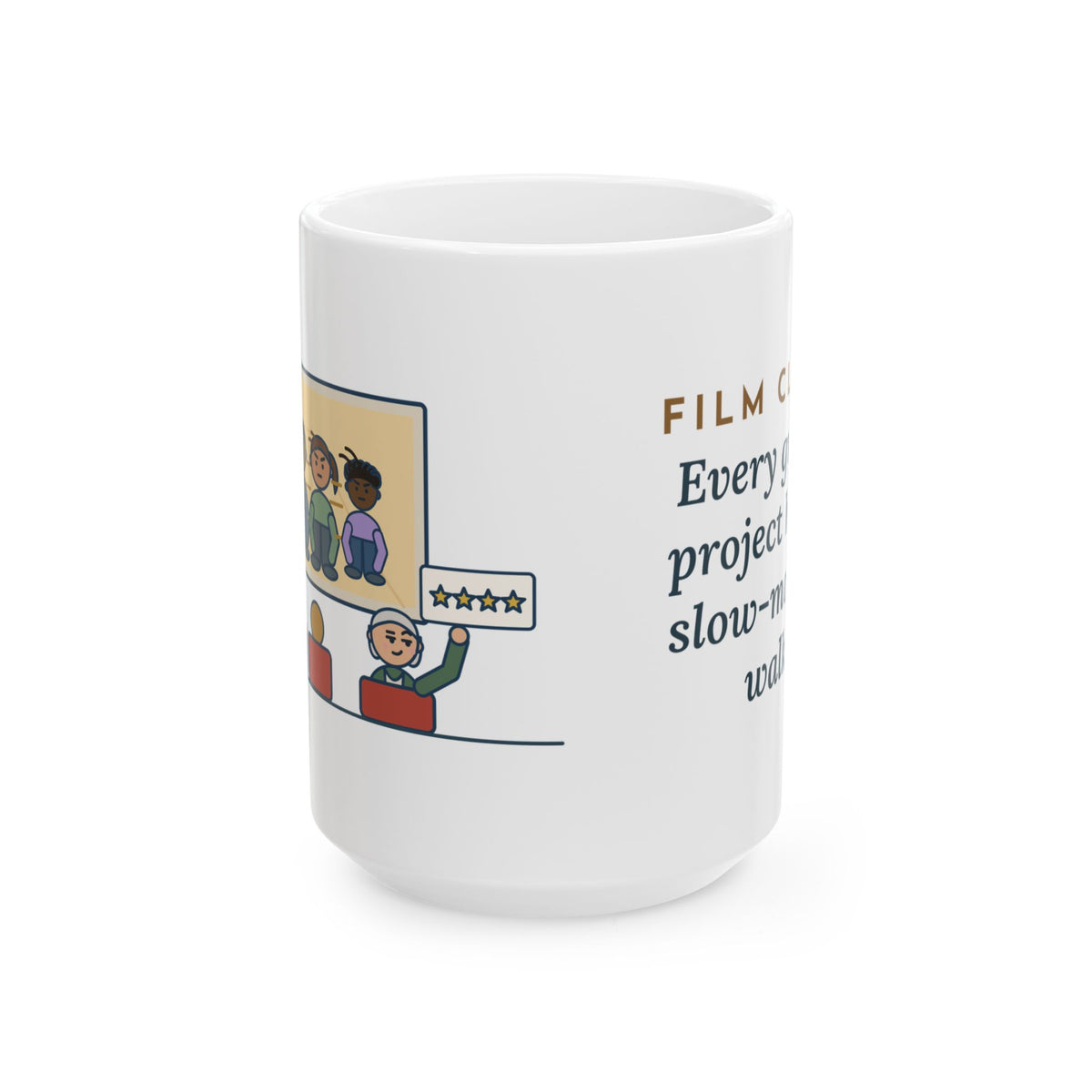 Large 15oz Film Studies Teacher Mug - Slow-Motion Walk Group Project Media Teacher Gift