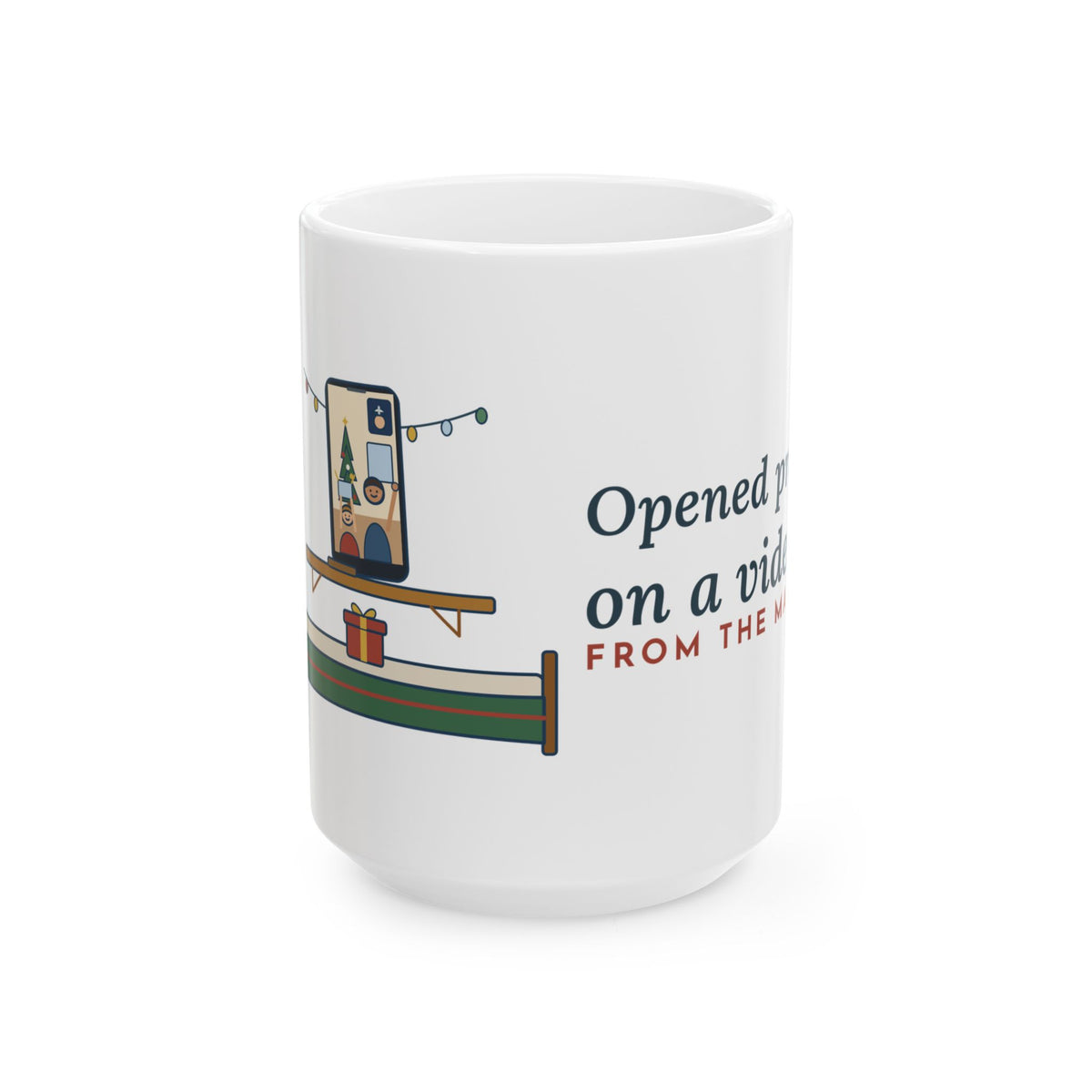 Large 15oz Oilfield Worker Mug - Opened Presents on a Video Call From the Man Camp