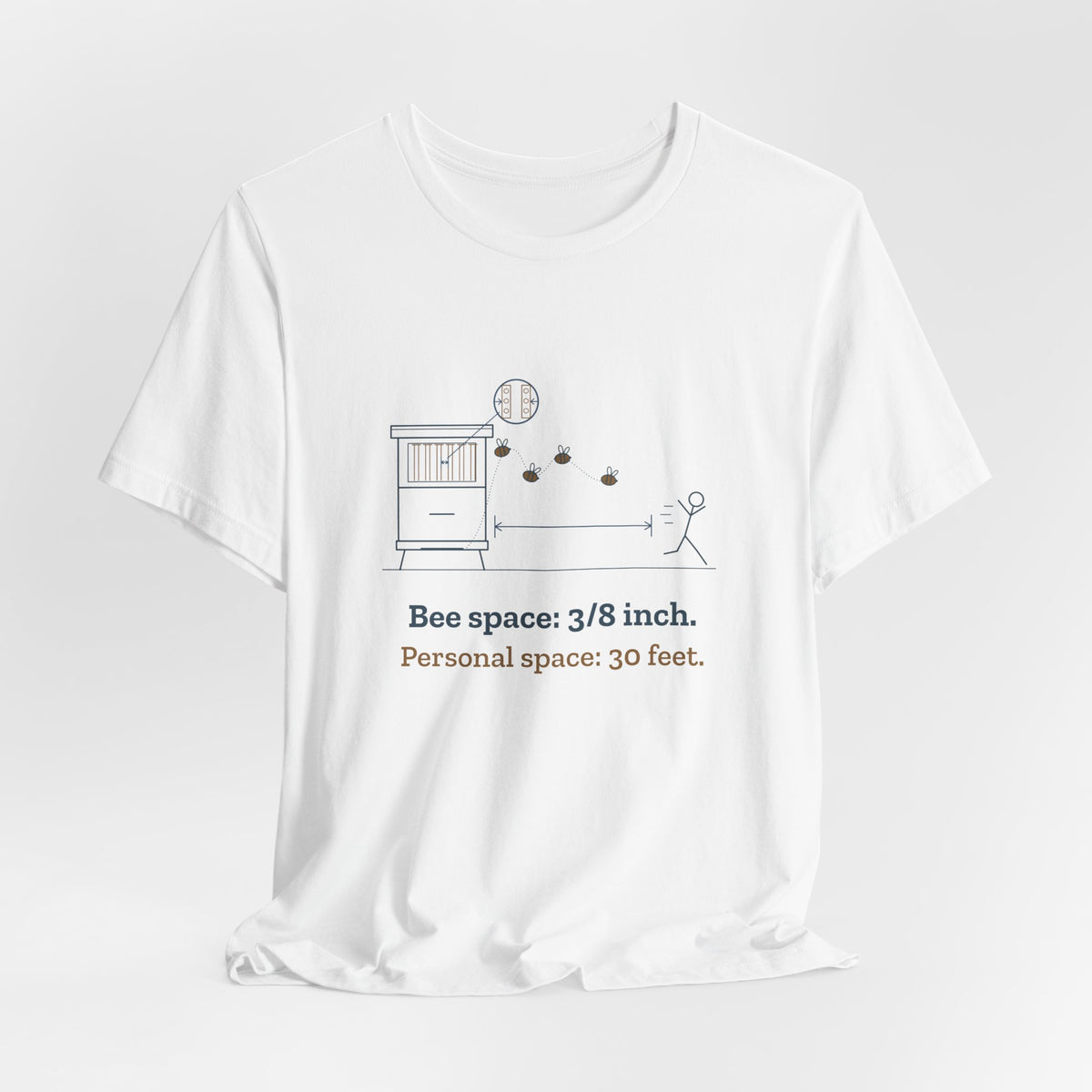 Beekeeping T-Shirt - Bee Space: 3/8 Inch. Personal Space: 30 Feet. Beekeeper Tee