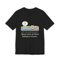 Funny Commuter T-Shirt, Left Ten Minutes Early, Spent Nine of Them Behind a Tractor, Country Road Tee