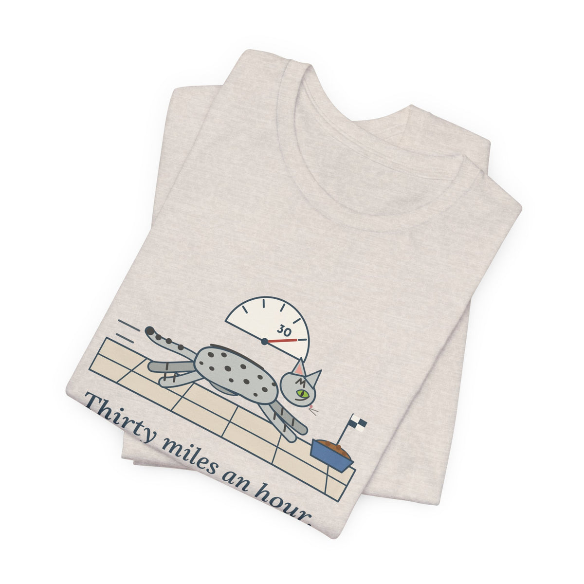 Egyptian Mau Cat T-Shirt - Thirty Miles an Hour, Straight to the Food Bowl