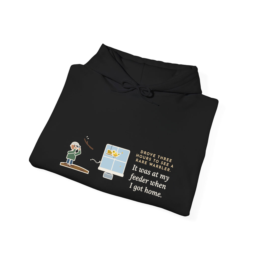 Funny Birding Hoodie - Three-Hour Drive, Empty Branch, Warbler at Home