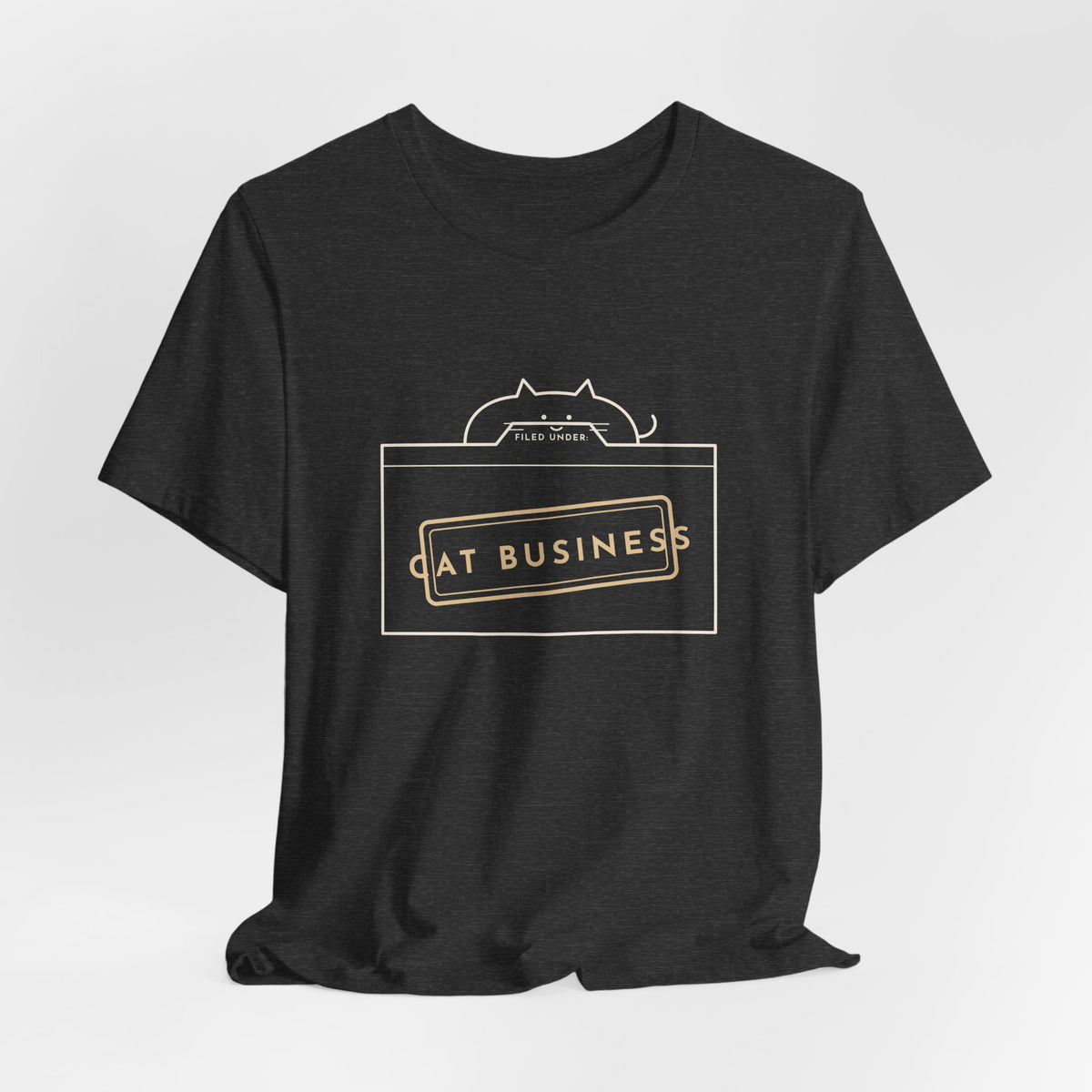 Funny Cat T-Shirt - Filed Under: Cat Business Office Humor Cat Lover Tee