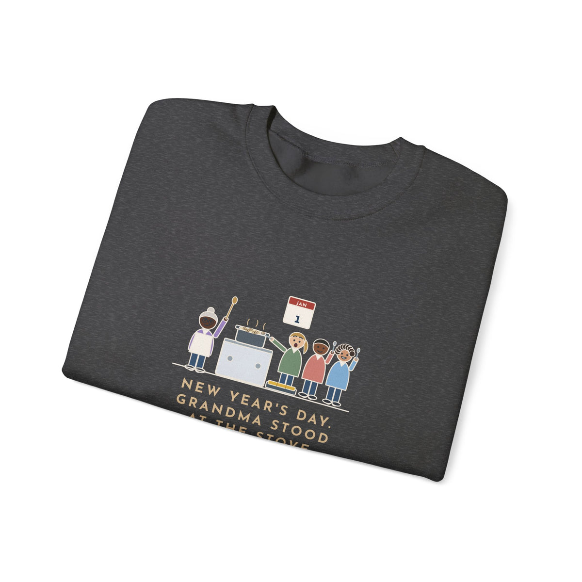 New Year's Day Sweatshirt, Grandma Stood at the Stove Until Everyone Ate a Spoonful of Peas for Luck, Funny Southern Kitchen Crewneck